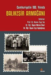 Cumhuriyetin 100. Yılında Balıkesir Armağanı - Kriter Yayınları