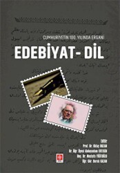 Cumhuriyetin 100. Yılında Ergani Edebiyat - Dil - Ekin Basım Yayın