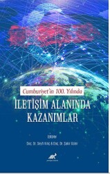 Cumhuriyet’in 100. Yılında İletişim Alanında Kazanımlar - Paradigma Akademi Yayınları