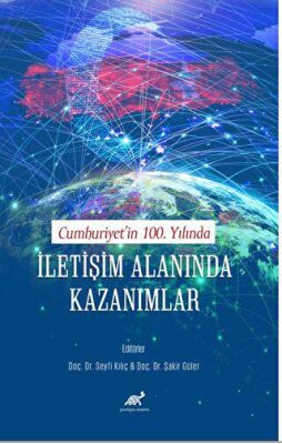 Cumhuriyet’in 100. Yılında İletişim Alanında Kazanımlar - 1