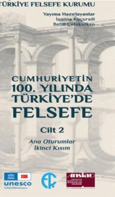 Cumhuriyetin 100. Yılında Türkiye’de Felsefe 2. Cilt - 1