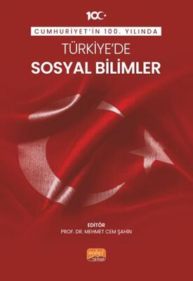 Cumhuriyet’in 100. Yılında Türkiye’de Sosyal Bilimler