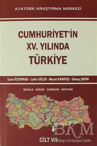 Cumhuriyet`in 15. Yılında Türkiye Cilt 7