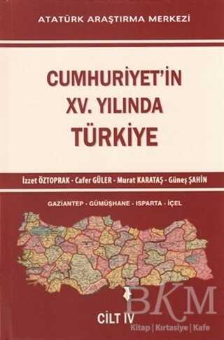 Cumhuriyet`in 15. Yılında Türkiye Cilt 4