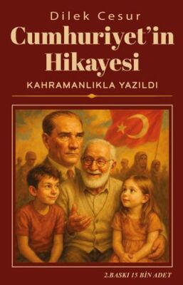 Cumhuriyet`in Hikayesi Kahramanlıkla Yazıldı - İmzalı - 1