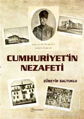 Cumhuriyet’in Nezafeti - Fenomen Yayıncılık