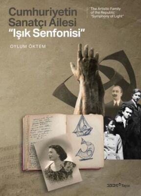 Cumhuriyetin Sanatçı Ailesi: Işık Senfonisi - 1