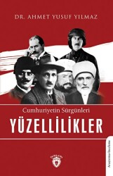 Cumhuriyetin Sürgünleri Yüzellilikler - Dorlion Yayınları