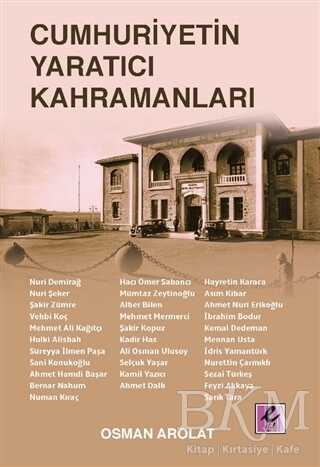 Cumhuriyetin Yaratıcı Kahramanları - Efil Yayınevi