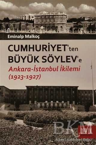 Cumhuriyet`ten Büyük Söylev`e - Derin Yayınları