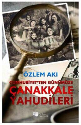 Cumhuriyet`ten Günümüze Çanakkale Yahudileri - 1