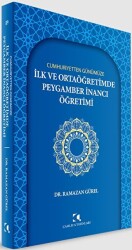 Cumhuriyetten Günümüze İlk Ve Ortaöğretimde Peygamber İnancı Öğretimi - Marmara Üniversitesi İlahiyat Fakültesi Vakfı
