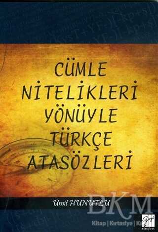 Cümle Nitelikleri Yönüyle Türkçe Atasözleri - Gazi Kitabevi