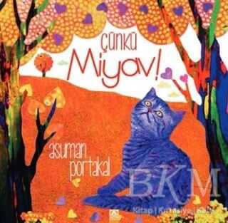 Çünkü Miyav! - Altın Kitaplar