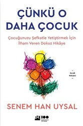 Çünkü O Daha Çocuk - Doğan Kitap