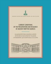Current Conditions Of The Preservation And Research Of Ancient Written Sources - IRCICA
