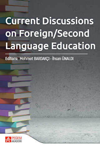 Current Discussions On Foreign - Second Language Education