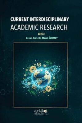 Current Interdiscıplinary Academic Research - 1