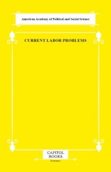 Current Labor Problems - Capitol Books