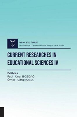 Current Researches in Educational Sciences IV - Aybak 2022 Mart - 1