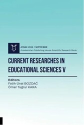 Current Researches in Educational Sciences V - Aybak 2022 Eylül - Akademisyen Kitabevi