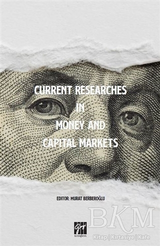 Current Researches in Money and Capital Markets - Gazi Kitabevi