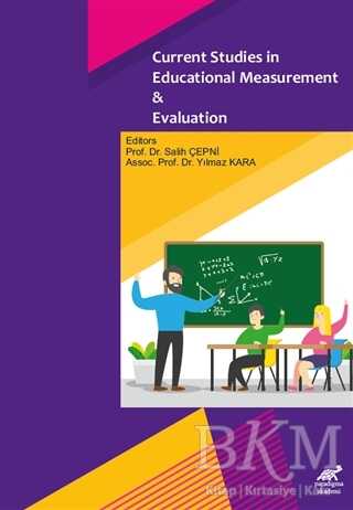 Current Studies in Educational Measurement and Evaluation - Paradigma Akademi Yayınları