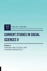 Current Studies in Social Sciences V - Aybak 2022 September - Akademisyen Kitabevi