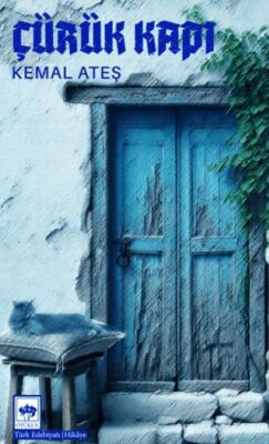 Çürük Kapı - 1