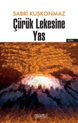 Çürük Lekesine Yas - Berfin Yayınları