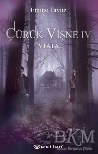 Çürük Vişne 4 - Viata - Epsilon Yayınevi