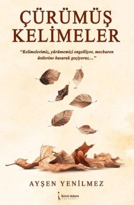 Çürümüş Kelimeler - 1