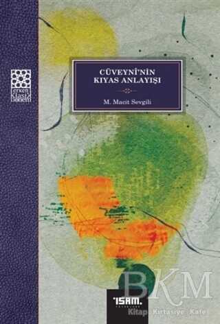 Cüveyni’nin Kıyas Anlayışı - İsam Yayınları