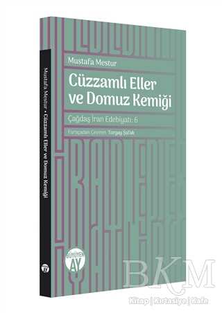 Cüzzamlı Eller ve Domuz Kemiği - Büyüyen Ay Yayınları