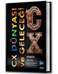 CX Dünyası ve Geleceği - Ceres Yayınları