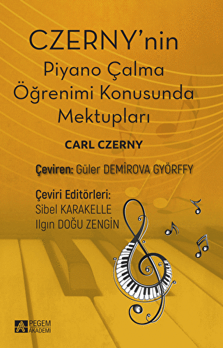 Czerny`nin Piyano Çalma Öğrenimi Konusunda Mektupları