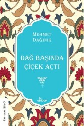 Dağ Başında Çiçek Açtı - Girdap Kitap