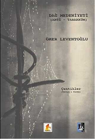 Dağ Medeniyeti Anti - Tahakküm - Babek Yayınları