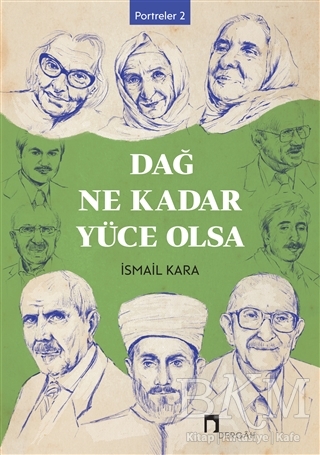 Dağ Ne Kadar Yüce Olsa - Dergah Yayınları