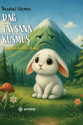 Dağ Tavşana Küsmüş - Amore Yayınevi