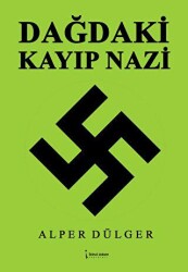 Dağdaki Kayıp Nazi - İkinci Adam Yayınları