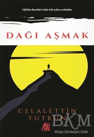 Dağı Aşmak - Baygenç Yayıncılık