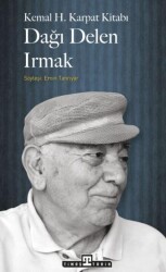 Dağı Delen Irmak - Timaş Tarih
