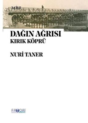 Dağın Ağrısı 2. Cilt - Kırık Köprü - 1