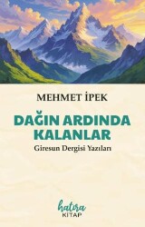 Dağın Ardında Kalanlar - Hatıra Kitap