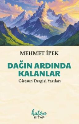 Dağın Ardında Kalanlar - 1