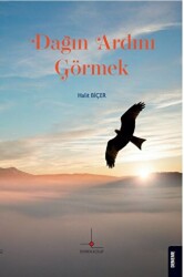 Dağın Ardını Görmek - Nomos Kitap
