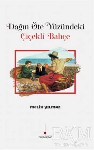 Dağın Öte Yüzündeki Çiçekli Bahçe - Nomos Kitap
