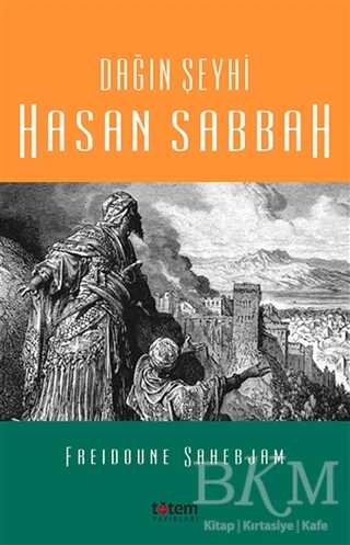 Dağın Şeyhi Hasan Sabbah - Totem Yayıncılık
