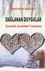 Dağlanan Duygular - Kırmızı ve Siyah Yayınevi